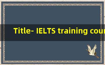 Title- IELTS training course price trends and future forecasts- How to choose a more favorable time-
